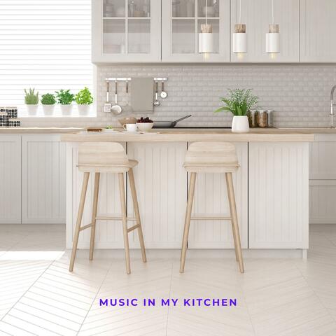 Music In My Kitchen