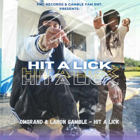 Hit A Lick (feat. OMGrand)