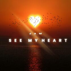 SEE MY HEART