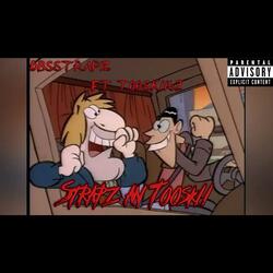 Strapz an Tooskii (feat. Tooskii62)