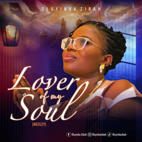 LOVER OF MY SOUL