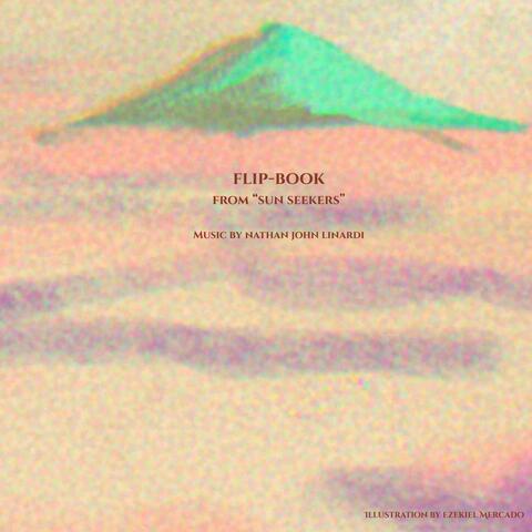 Flip-Book (from Sun Seekers: Original Animation Pilot Soundtrack)