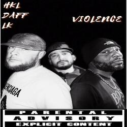 VIOLENCE (feat. H.K.L & DAFF)