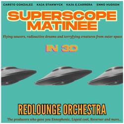 Superscope Matinee