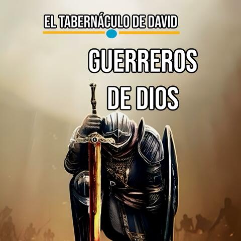 GUERREROS DE DIOS