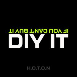 DIY IT (if you can't buy it)