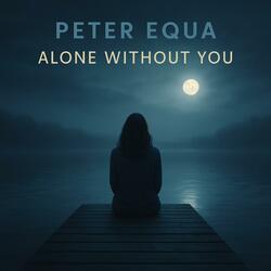 Alone Without You (Remake)