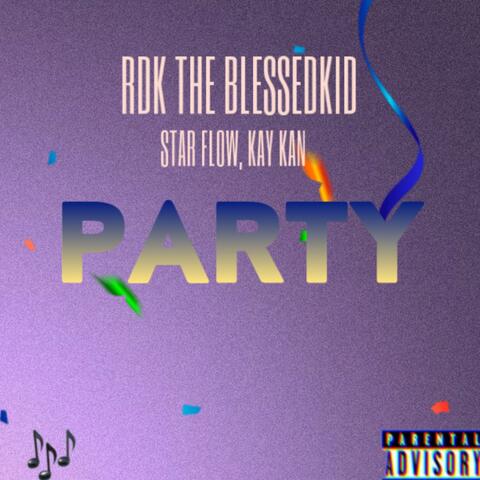 Party (feat. Star Flow & Kay Kan)