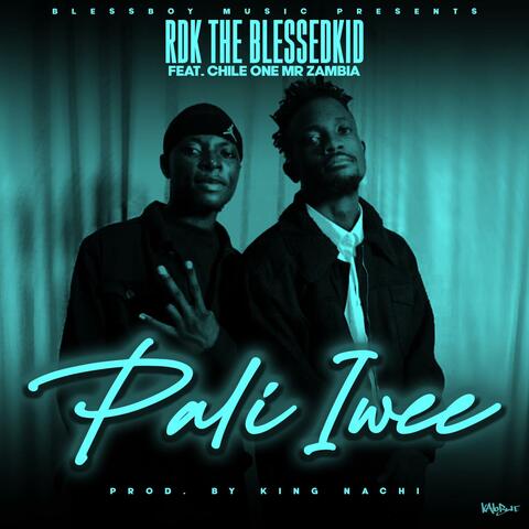 Pali Iwee (feat. Chile One Mr Zambia)