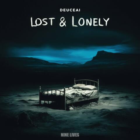 Lost & Lonely (feat. Deuce)
