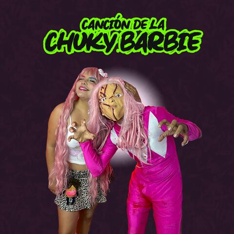 Canción de la Chuky Barbie