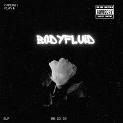 BODYFLUID (feat. KAYAWYA)