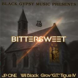 Bittersweet (feat. Jp One & Grov GT Tigue IV)
