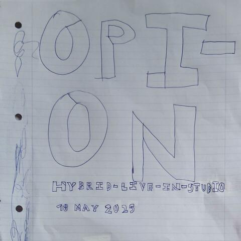 Opion (Hybrid-Live-In-Studio)