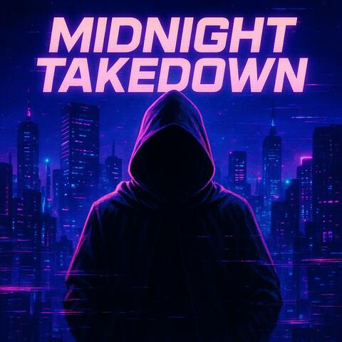 MIDNIGHT TAKEDOWN