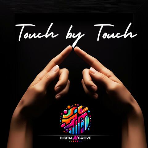 Touch By Touch
