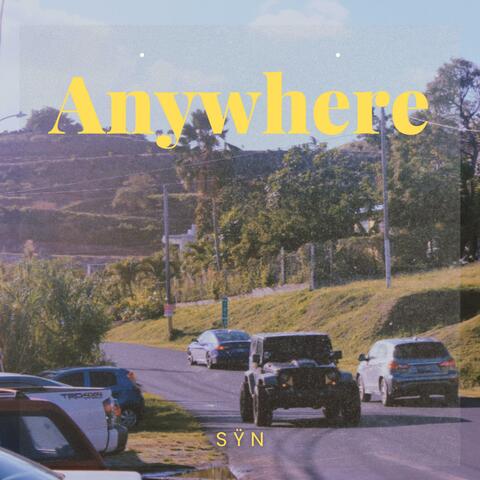 Anywhere