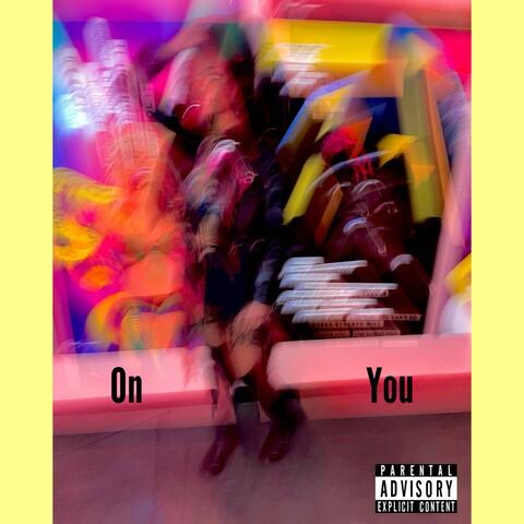 On You