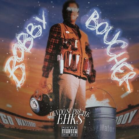 Bobby Boucher (feat. EHKS)