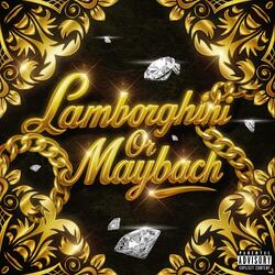 Lamborghini or Maybach