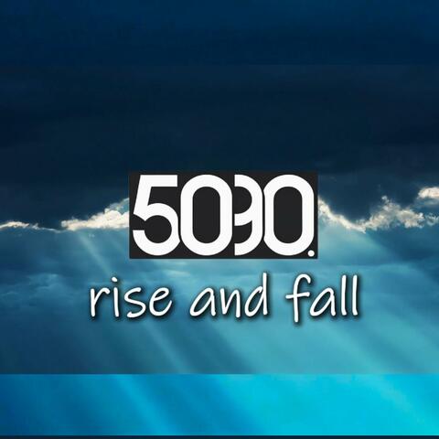 rise and fall