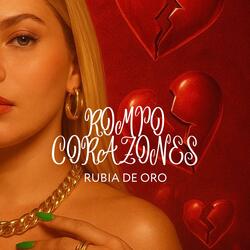 ROMPO CORAZONES (feat. RubiNewman prod)