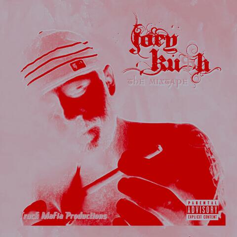 Joey Kush MixTape (Deluxe)