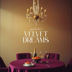 Velvet Dreams