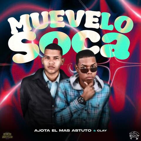 Muevelo Soca (feat. Clay)