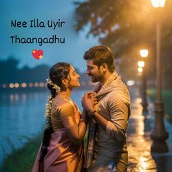 Nee Illa Uyir Thaangadhu (Tamil Birthday Song)