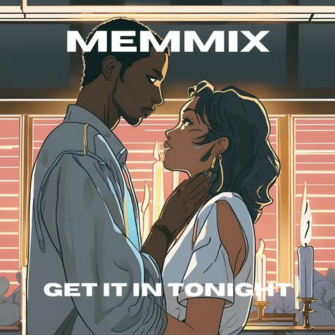 Get It In Tonight