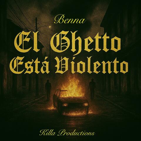 El Ghetto Esta Violento