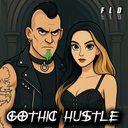 Gothic Hustle