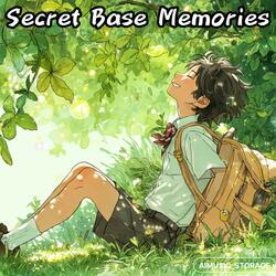 Secret Base Memories