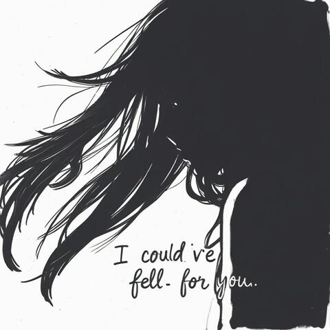 I Could've Fell For You