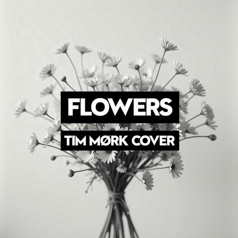 Flowers (Piano Version)