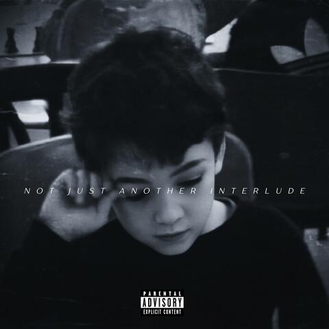 Not Just Another Interlude
