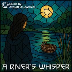 A River's Whisper