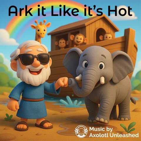 Ark it Like It's Hot