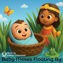 Baby Moses Floating By