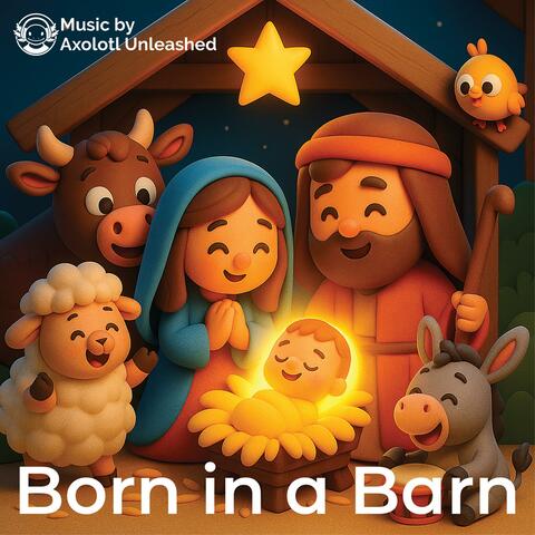 Born in a Barn