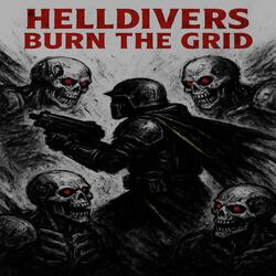 Helldivers Burn the Grid