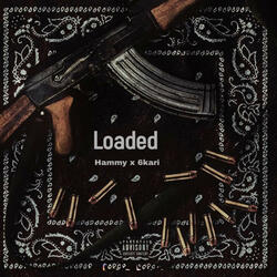 Loaded (feat. 6Karii)