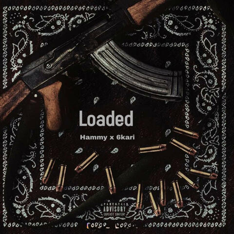 Loaded (feat. 6Karii)