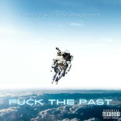 Fuck the Past (feat. DJ Skandalous)