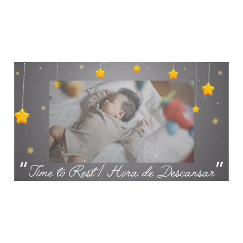 “Time to Rest / Hora de Descansar”