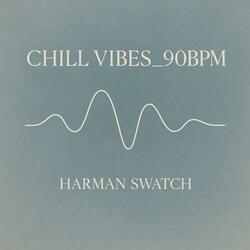 CHILL VIBES_90BPM