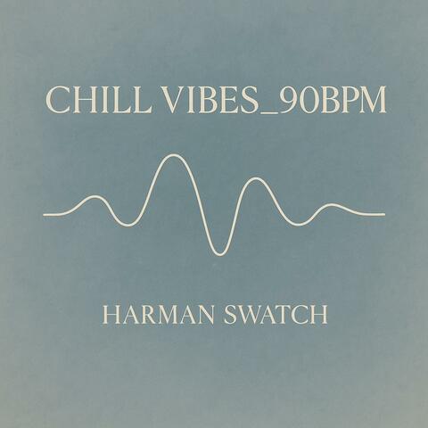 CHILL VIBES_90BPM