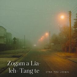 Zogam a Lia-leh (Tang te)