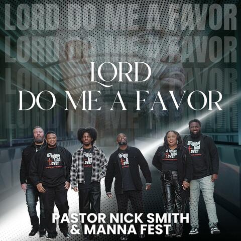 Lord Do Me A Favor